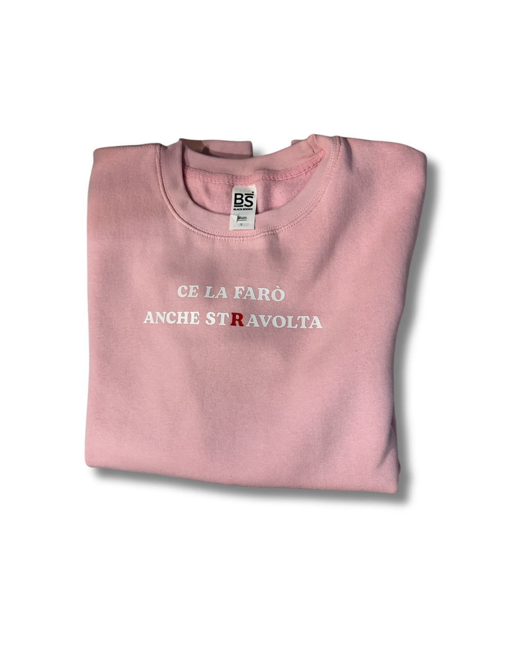 Felpa rosa "Ce la farò anche stRavolta" - Pronta consegna