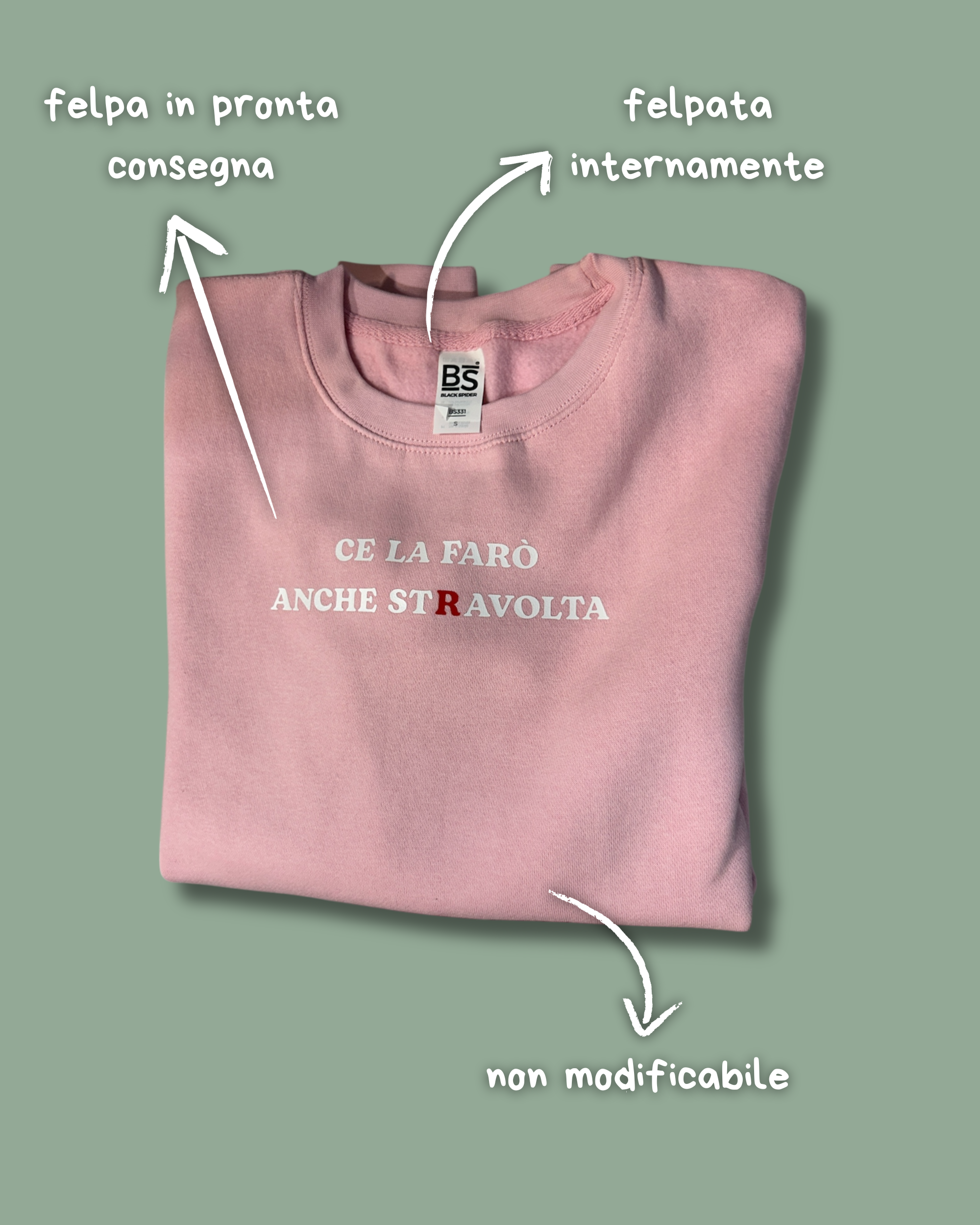 Felpa rosa "Ce la farò anche stRavolta" - Pronta consegna