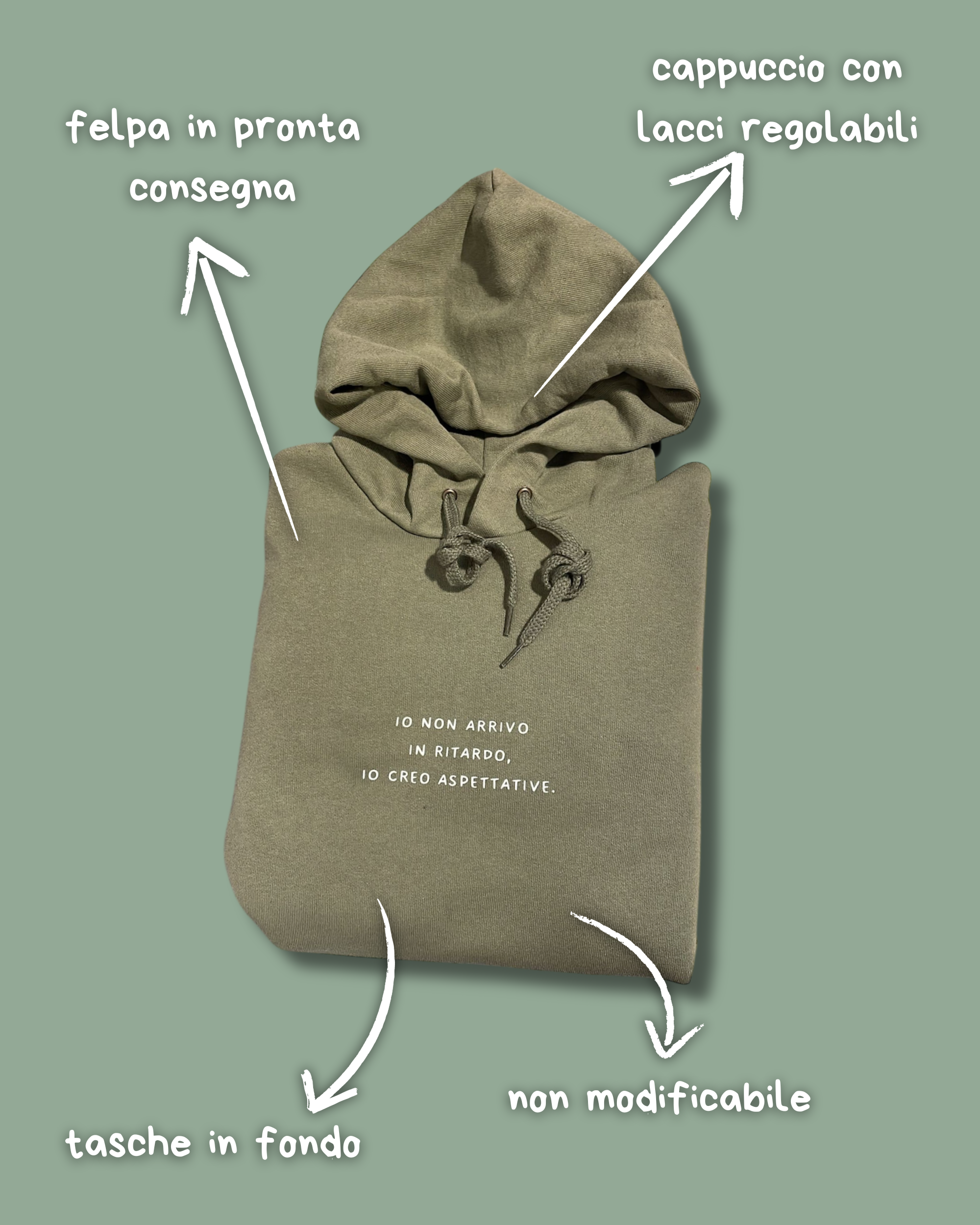 Felpa con cappuccio unisex "io non arrivo in ritardo, io creo aspettative" - Pronta consegna