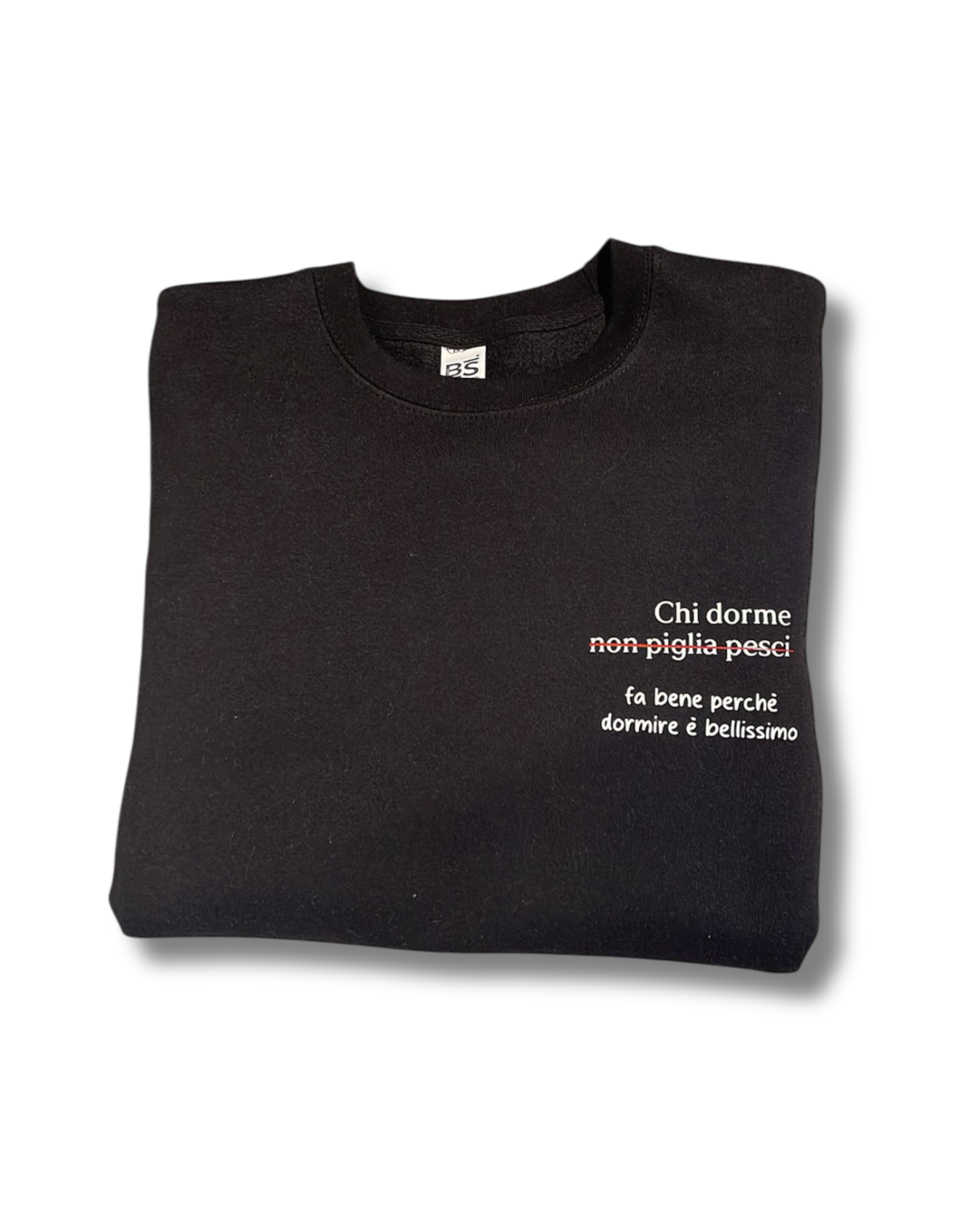 Felpa nera unisex "Chi dorme fa bene" - Pronta consegna