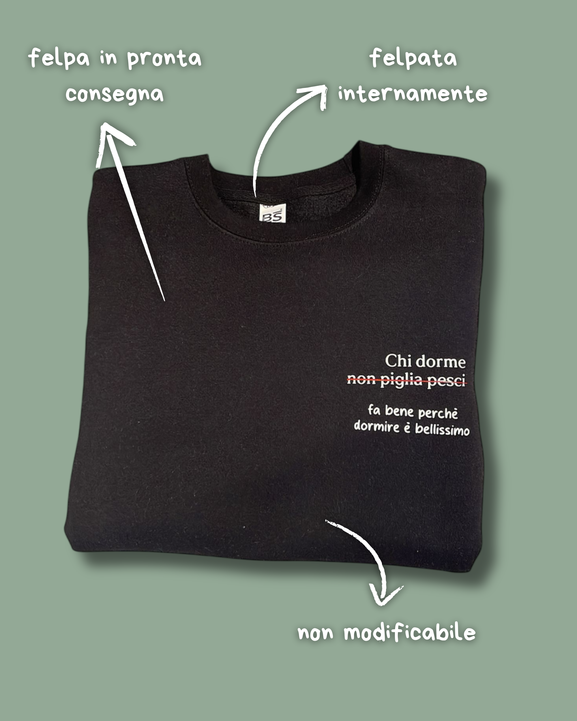 Felpa nera unisex "Chi dorme fa bene" - Pronta consegna