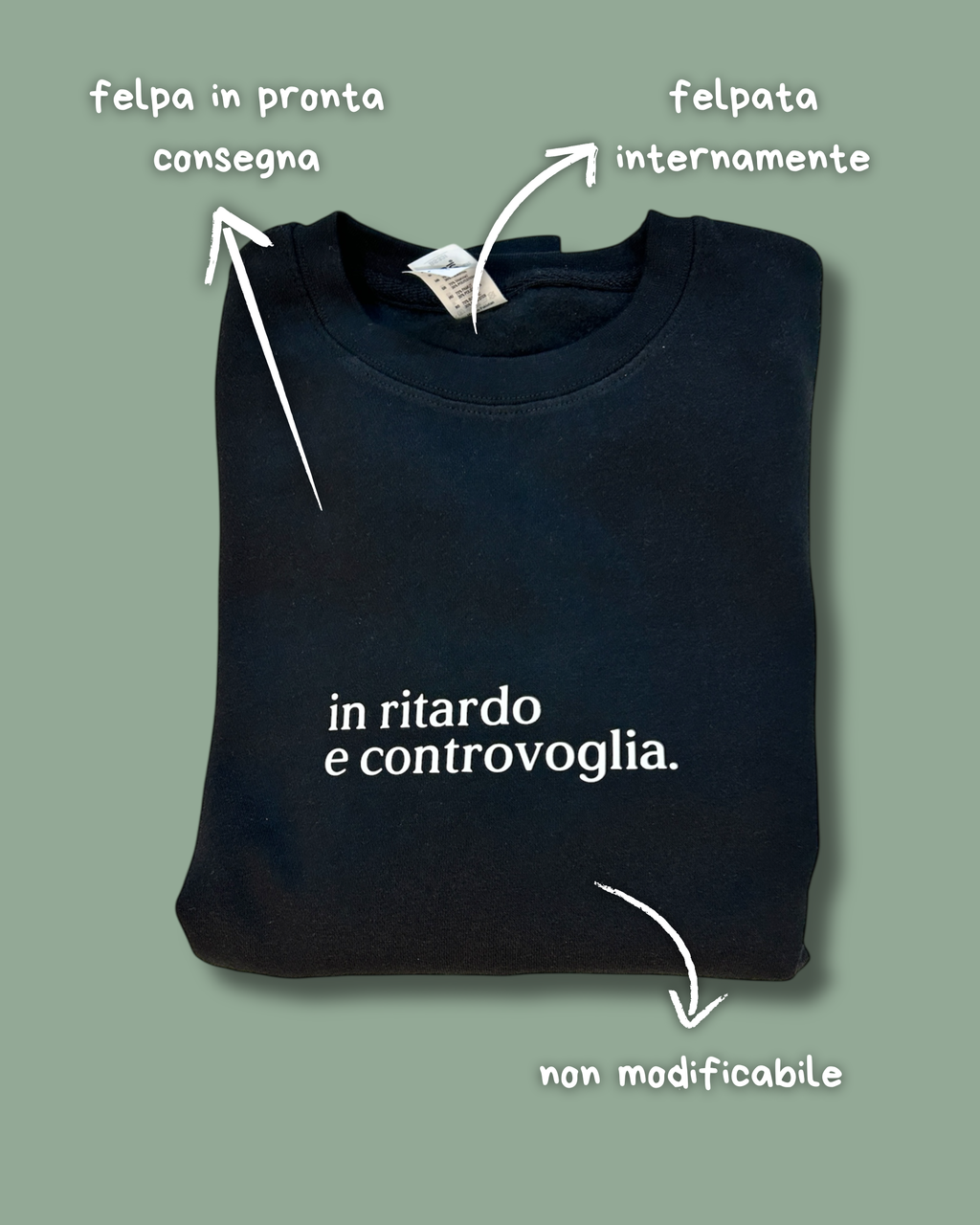 Felpa nera unisex "in ritardo e controvoglia" - Pronta consegna