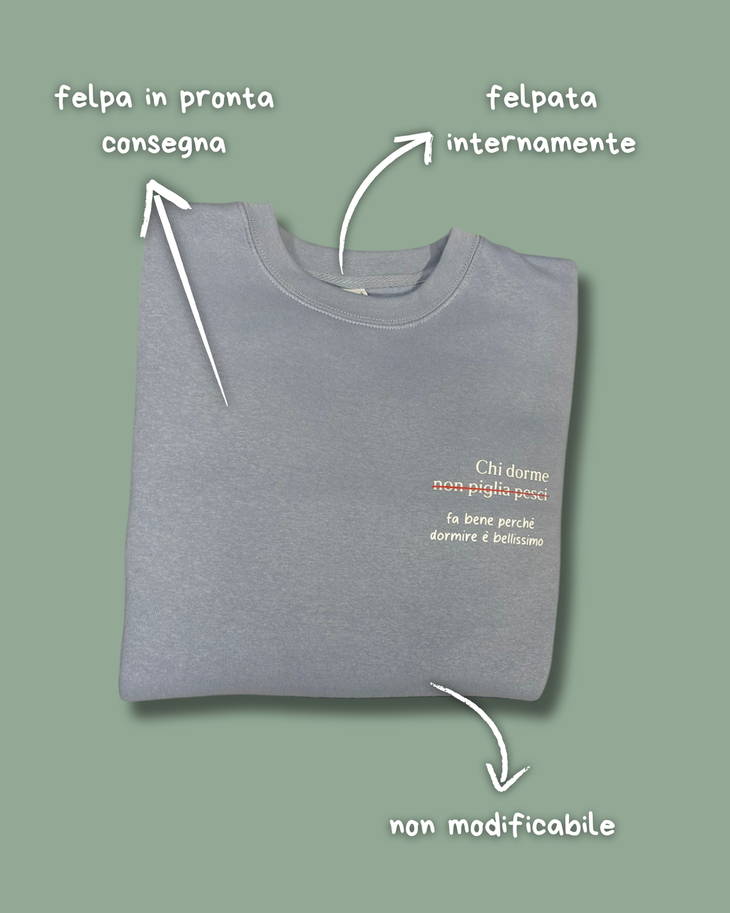 Felpa celeste unisex "Chi dorme fa bene" - Pronta consegna